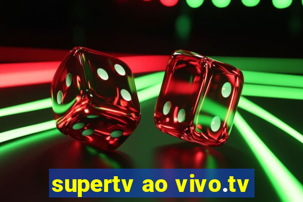 supertv ao vivo.tv